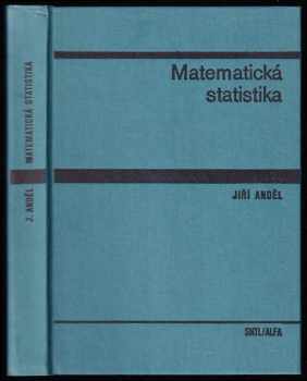 Jiří Anděl: Matematická statistika - vysokoškolská učebnice