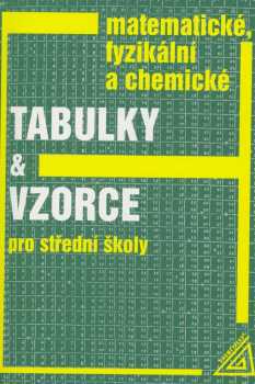 Jura Charvát: Matematické, fyzikální a chemické tabulky a vzorce pro střední školy