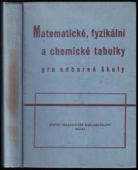 Matematické, fyzikální a chemické tabulky pro odborné školy