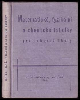 Matematické, fyzikální a chemické tabulky pro odborné školy