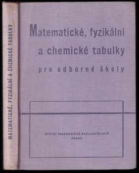 Matematické, fyzikální a chemické tabulky pro odborné školy