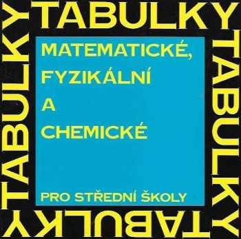 Matematické, fyzikální a chemické tabulky pro střední školy
