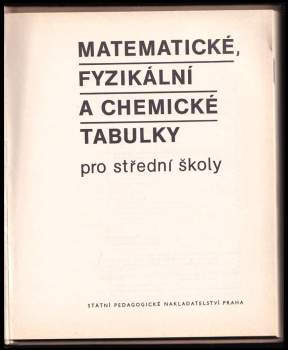 Jiří Mikulčák: Matematické, fyzikální a chemické tabulky pro střední školy