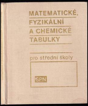 Jiří Mikulčák: Matematické, fyzikální a chemické tabulky pro střední školy