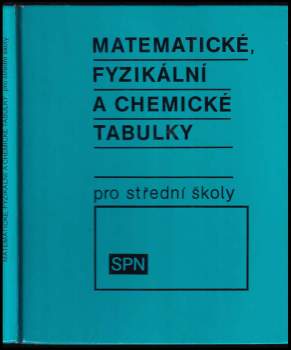 Matematické, fyzikální a chemické tabulky pro střední školy