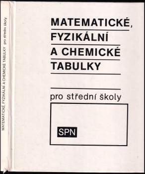 Jiří Mikulčák: Matematické, fyzikální a chemické tabulky pro střední školy