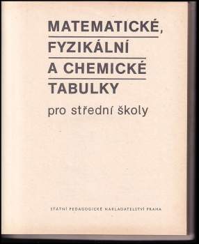 Jiří Mikulčák: Matematické, fyzikální a chemické tabulky pro střední školy