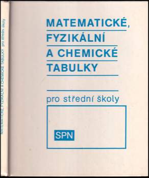 Jiří Mikulčák: Matematické, fyzikální a chemické tabulky pro střední školy