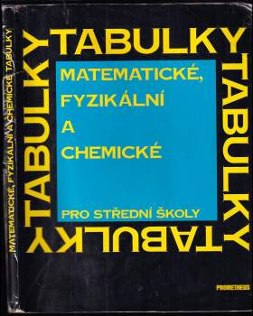 Matematické, fyzikální a chemické tabulky pro střední školy
