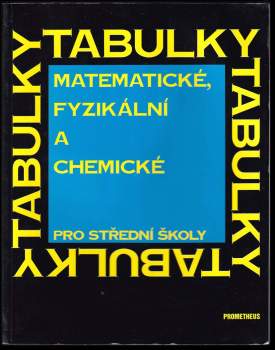 Matematické, fyzikální a chemické tabulky pro střední školy