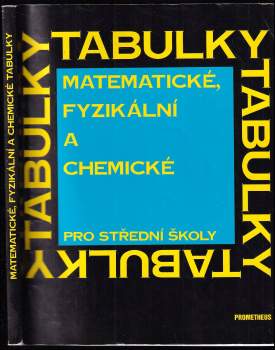 Matematické, fyzikální a chemické tabulky pro střední školy