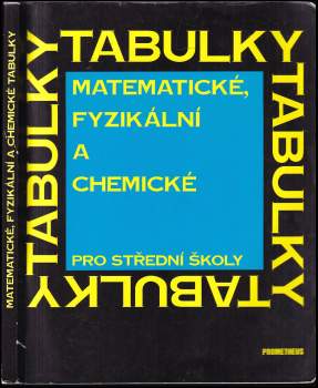 Matematické, fyzikální a chemické tabulky pro střední školy