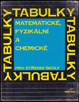 Matematické, fyzikální a chemické tabulky pro střední školy