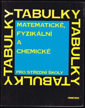 Matematické, fyzikální a chemické tabulky pro střední školy