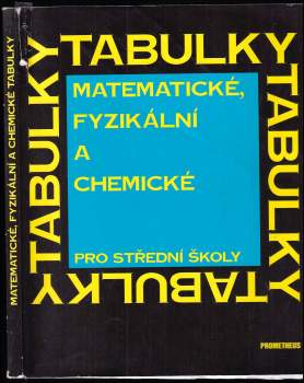 Matematické, fyzikální a chemické tabulky pro střední školy