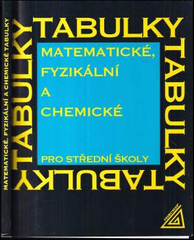 Matematické, fyzikální a chemické tabulky pro střední školy