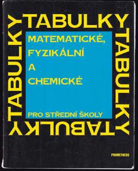 Matematické, fyzikální a chemické tabulky pro střední školy