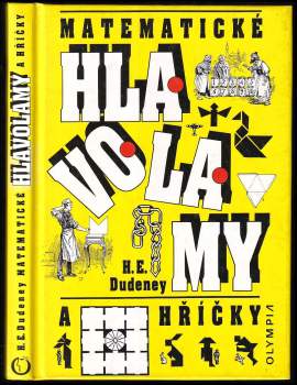 Henry Ernest Dudeney: Matematické hlavolamy a hříčky