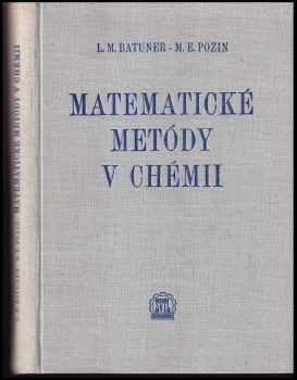 Lev Mendelevič Batuner: Matematické metódy v chémii