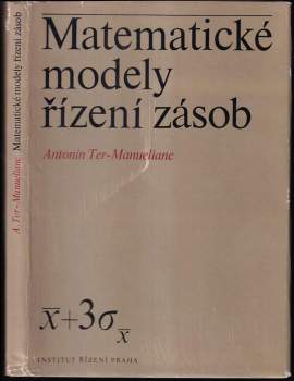 Antonín Ter-Manuelianc: Matematické modely řízení zásob