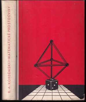 Boris Anastas'jevič Kordemskij: Matematické prostocviky