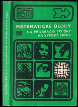 Bohumír Parízek: Matematické úlohy na prijímacie skúšky na vysoké školy