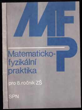 Matematicko-fyzikální praktika pro 8. ročník základní školy