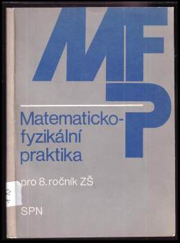 Matematicko-fyzikální praktika pro 8. ročník základní školy