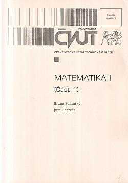 Bruno Budinský: Matematika I