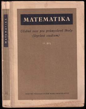 Matematika, Učební text pro průmyslové školy (čtyrleté studium), II. díl