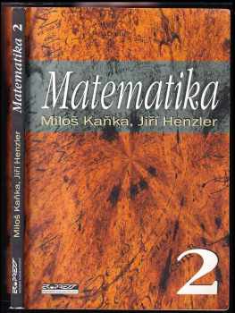 Miloš Kaňka: Matematika 2