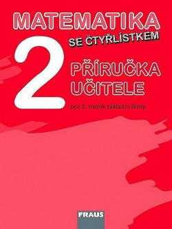 Šárka Pěchoučková: Matematika 2 se Čtyřlístkem