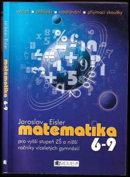 Matematika 6-9 pro vyšší stupeň ZŠ a nižší ročníky víceletých gymnázií