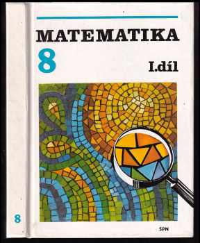 Matematika pro 8. ročník základní školy. Díl 1