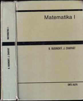 Jura Charvát: Matematika : celost. vysokošk. učebnice pro stavební fakulty. Díl 1