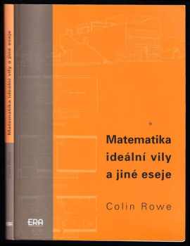 Colin Rowe: Matematika ideální vily a jiné eseje