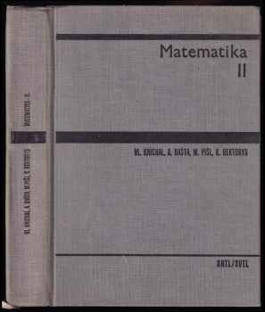 Matematika II : [Díl] 2 - Vladimír Knichal, Jaroslav Chudý, Čestmír Vitner (1966, Státní nakladatelství technické literatury) - ID: 752187