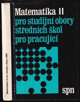 Matematika II pro studijní obory středních škol pro pracující
