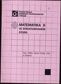Daniel Turzík: Matematika II ve strukturovaném studiu