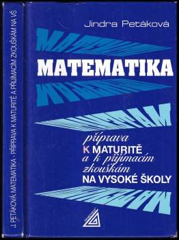 Matematika - příprava k maturitě a k přijímacím zkouškám na vysoké školy