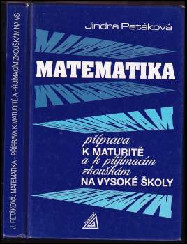 Matematika - příprava k maturitě a k přijímacím zkouškám na vysoké školy