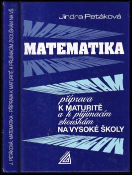 Matematika - příprava k maturitě a k přijímacím zkouškám na vysoké školy