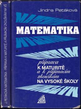 Matematika - příprava k maturitě a k přijímacím zkouškám na vysoké školy