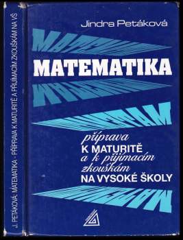 Matematika - příprava k maturitě a k přijímacím zkouškám na vysoké školy