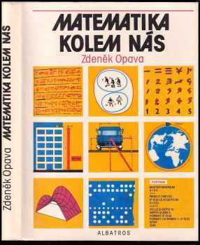 Matematika kolem nás - Zdeněk Opava (1989, Albatros) - ID: 478143