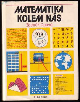 Zdeněk Opava: Matematika kolem nás