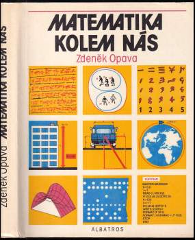 Matematika kolem nás - Zdeněk Opava (1989, Albatros) - ID: 829758