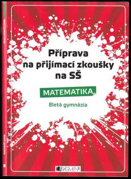 Petr Husar: Příprava na přijímací zkoušky na SŚ - Matematika