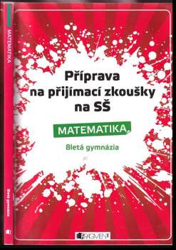 Příprava na přijímací zkoušky na SŚ - Matematika