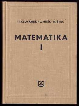 Igor Kluvánek: Matematika pre štúdium technických vied